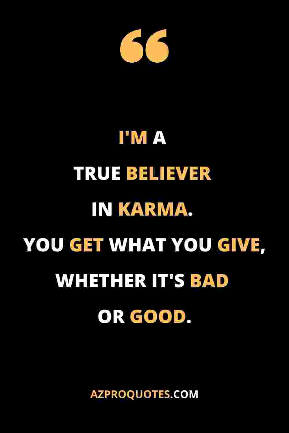 Believe in karma quotes